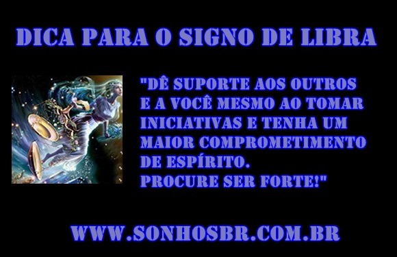 Dica para o signo de Libra