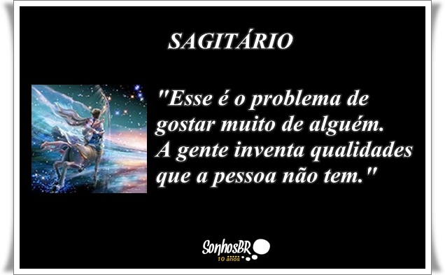 Signo de Sagitário - Frases