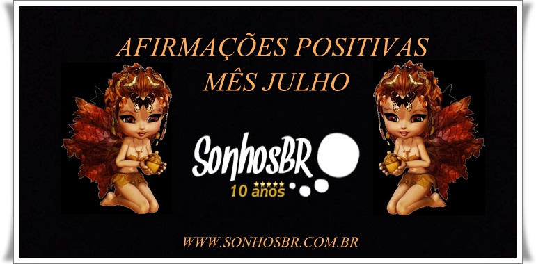 Afirmações Positivas para o Mês de Julho
